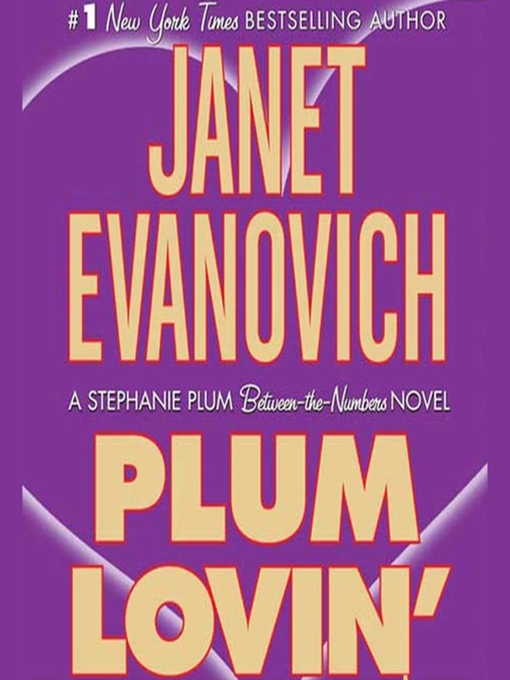 Title details for Plum Lovin' by Janet Evanovich - Wait list